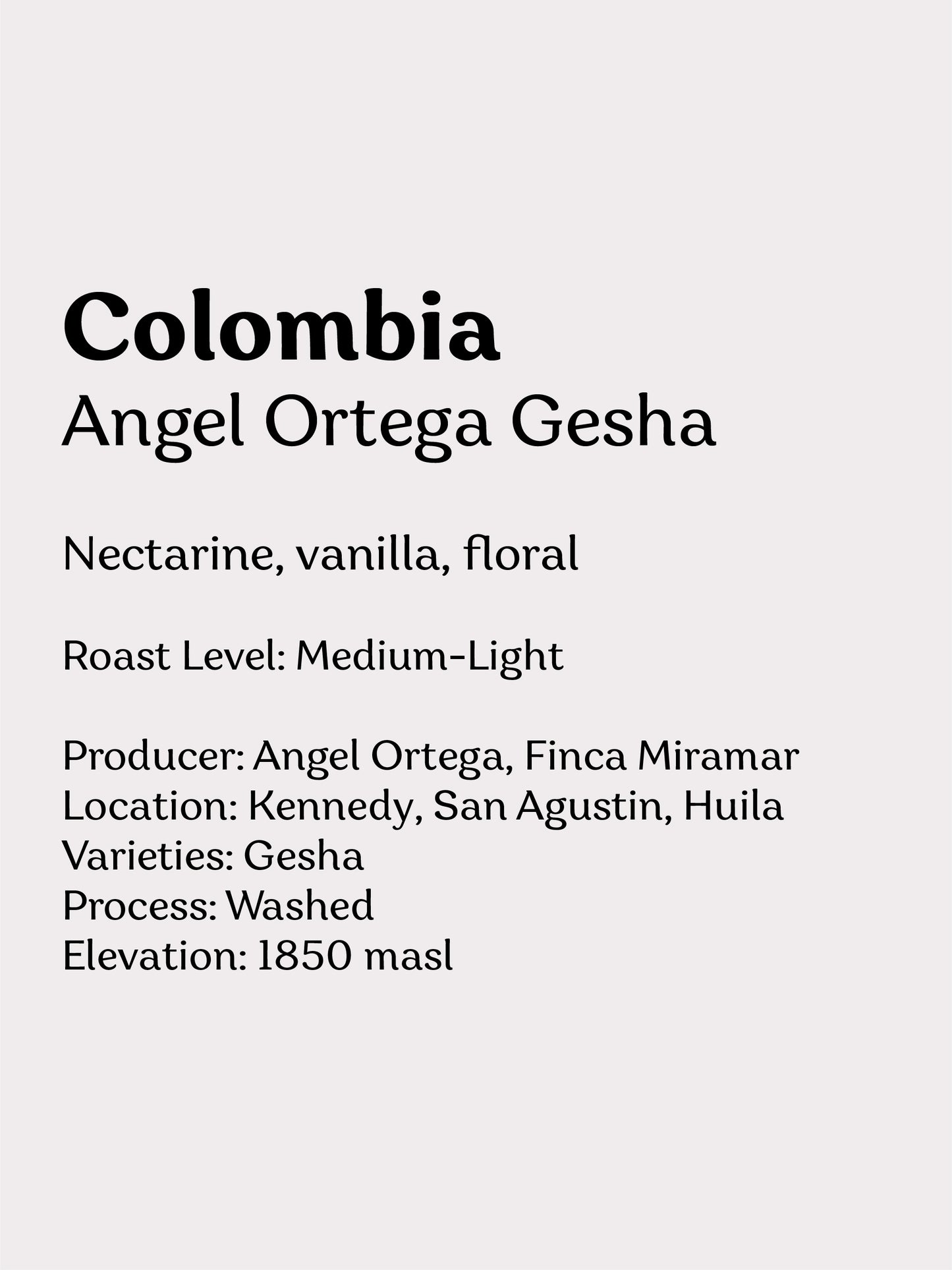 Coffee label for Colombia Angel Ortega Gesha with flavor notes and production details.