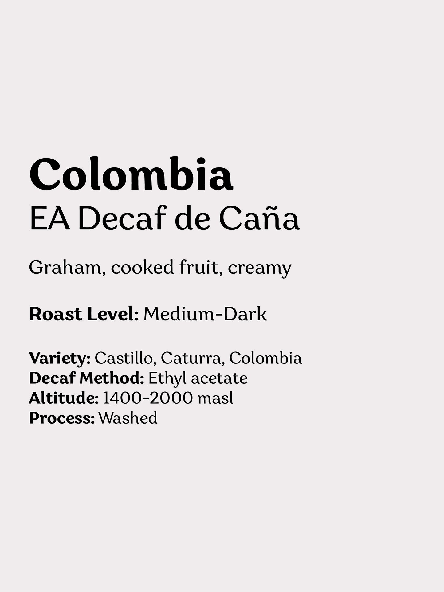 Colombia EA Decaf de Caña