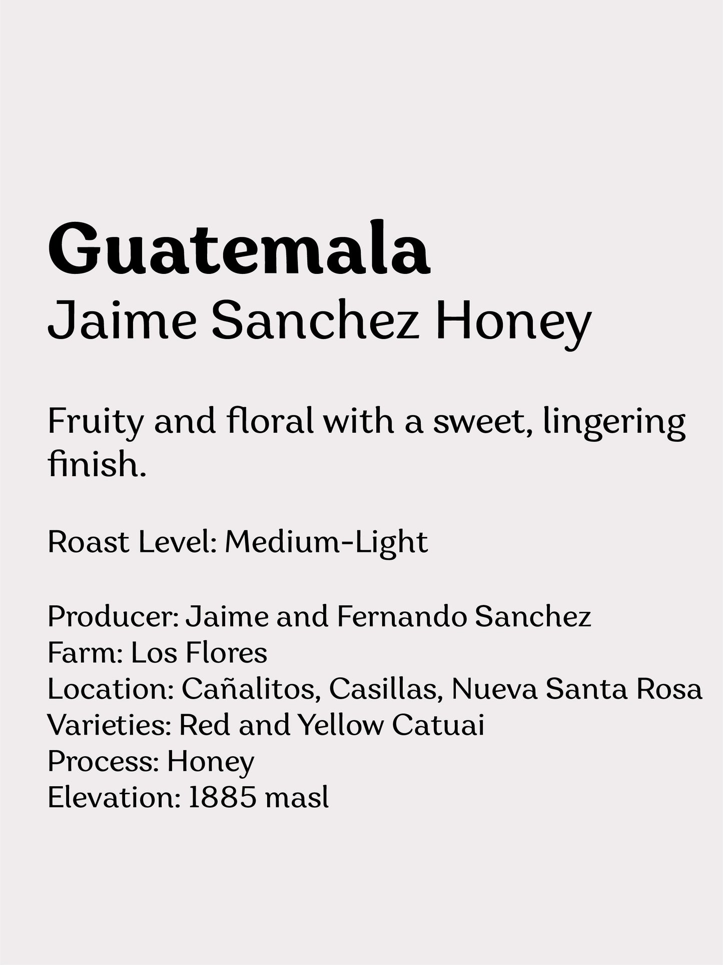 Guatemala Jaime Sanchez Honey